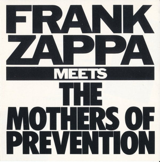 Frank Zappa Meets The Mothers Of Prevention