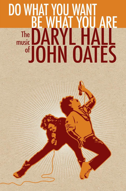 Do What You Want Be What You Are The Music Of Daryl Hall ..