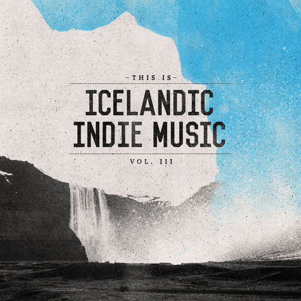 This Is Icelandic Indie Music, Vol.3