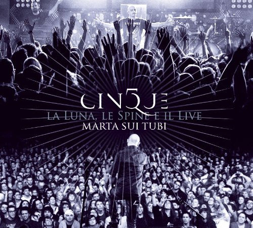 Cinque, La Luna, Le Spine E Il Live