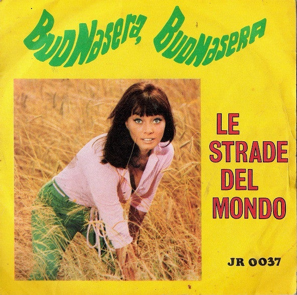 Buonasera Buonasera / Le Strade Del Mondo