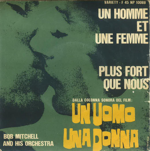 Un Homme Et Une Femme / Plus Fort Que Nous