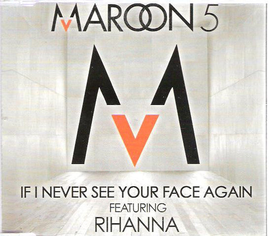 If I Never See Your Face Again