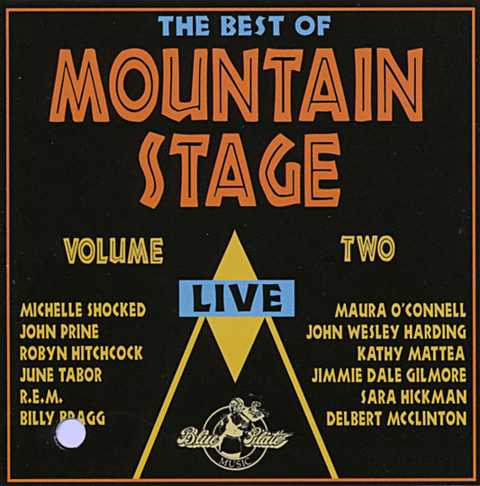 The Best Of Mountain Stage - Volume Two Live