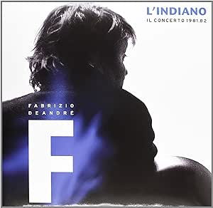 L'Indiano - Il Concerto 1981 - 82