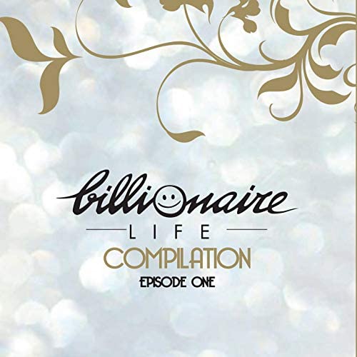 Billionaire Life Compilation Episode One
