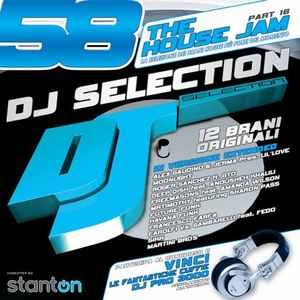 DJ Selection 58 - The House Jam Part 16