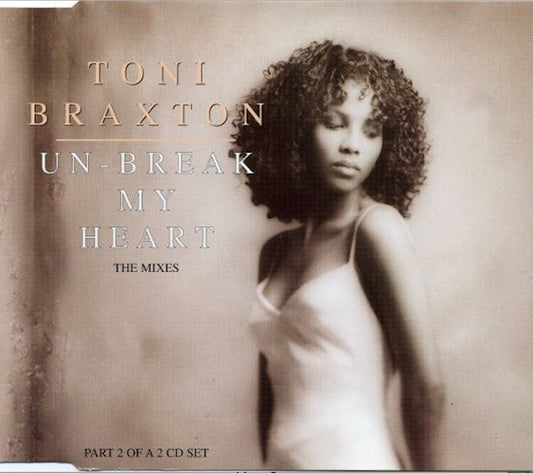 Un-Break My Heart The Mixes