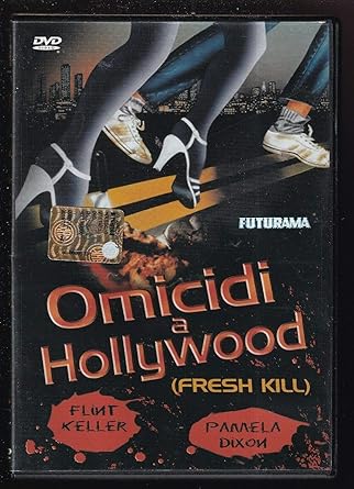Omicidi a Hollywood Fresh Kill