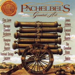 Pachelbel's Greatest Hits - Canon In D