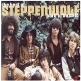 Born To Be Wild The Best Of Steppenwolf