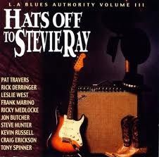 L.A. Blues Authority Volume 3 Hats Off To Stevie Ray