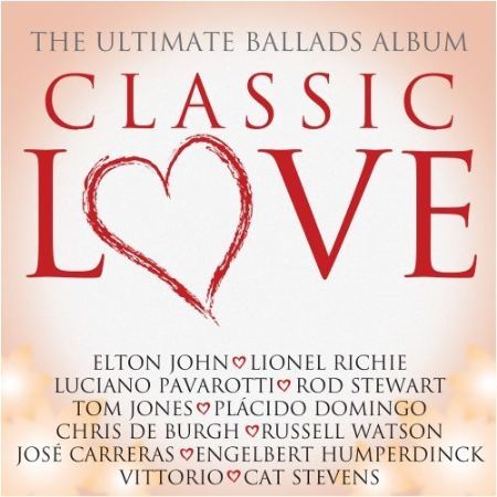 The Ultimate Ballads Album Classic Love