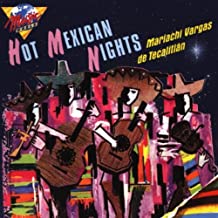 Hot Mexican Nights