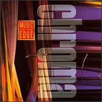 Chroma Music On The Edge