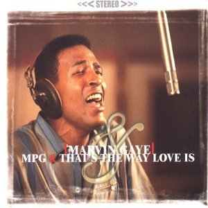 Mpg & That's The Way Love Is