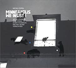 Minneapolis We Insist