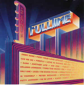 The Very Best Of Full Time Volume 1