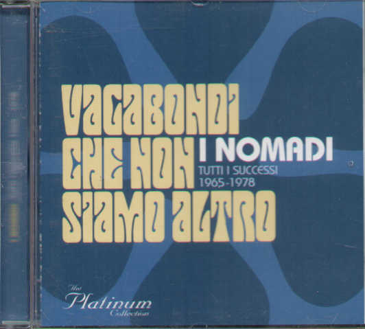 Vagabondi Che Non Siamo Altro Tutti I Successi 1965-1978