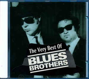 The Very Best Of The Blues Brothers