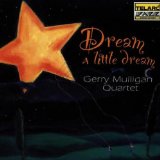 Dream A Little Dream