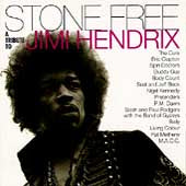 Stone Free A Tribute To Jimi Hendrix