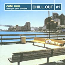 Café Noir Musique Pour Bistrots Chill Out 1