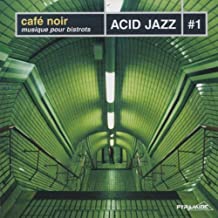 Café Noir Acid Jazz Vol.1