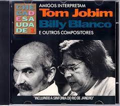 Tom Jobim E Billy Blanco
