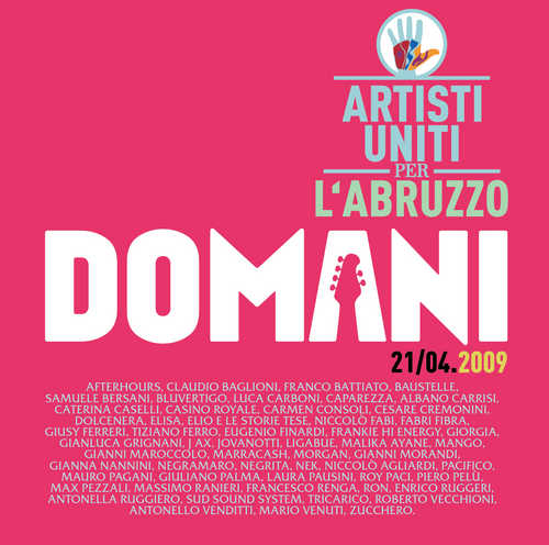 Domani 21/4/2009 Artisti Uniti Per L'abruzzo