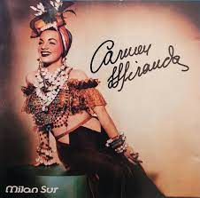 Carmen Miranda