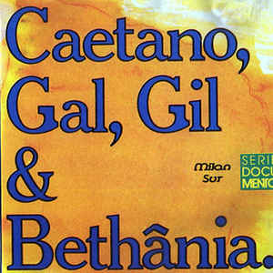 Caetano Gal Gil & Bethânia