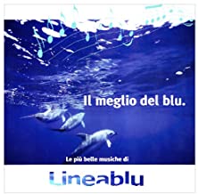 Il Meglio Del Blu Le Piu Belle Musiche Di Linea Blu