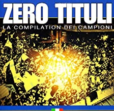 Zero Tituli - La Compilation Dei Campioni