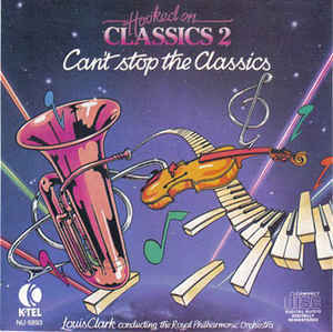 Hooked On Classics 2 Can't Stop The Classics