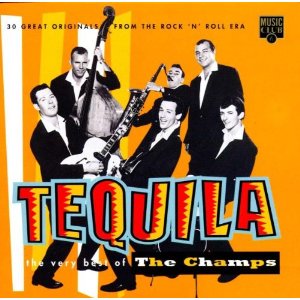 Tequila The Very Best Of The Champ