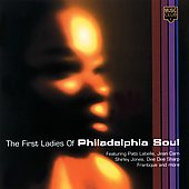 The First Ladies Of Philadelphia Soul