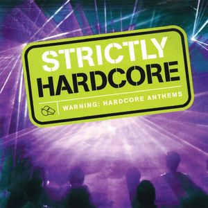Strictly Hardcore