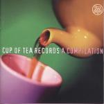 Cup Of Tea Records A Compilation
