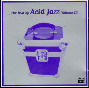 The Best Of Acid Jazz Volume 3