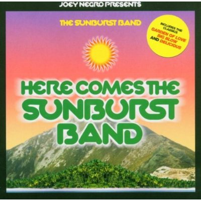 Joey Negro Presents Here Comes The Sunburst Band