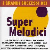 I Grandi Successi Dei Super Melodici