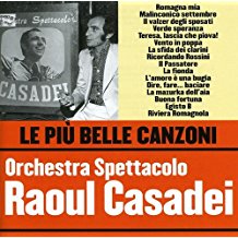 Le Più Belle Canzoni Di Orchestra Spettacolo Raoul Casadei