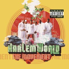 Presents: Harlem World The Movement