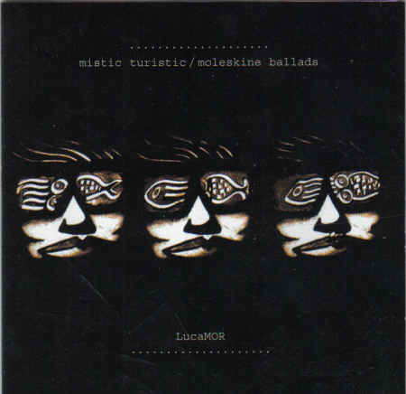 Mistic Turistic/Moleskine Ballads
