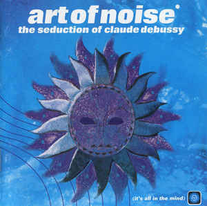The Seduction Of Claude Debussy Limited Edition