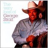 The Very Best Of George Strait - 1981-1987