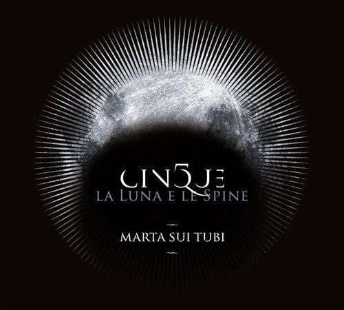 Cinque: La Luna E Le Spine