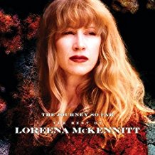 The Journey So Far The Best Of Loreena Mckennitt