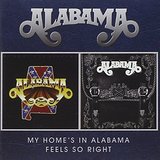 My Home's In Alabama / Feels So Right